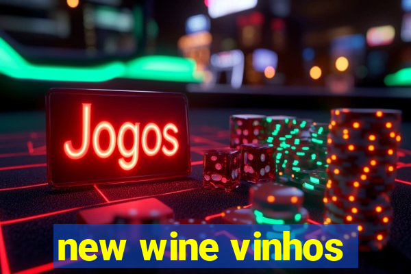 new wine vinhos