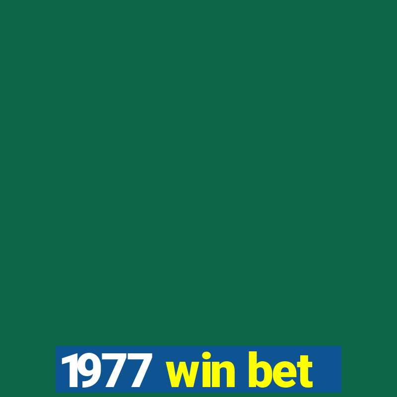 1977 win bet