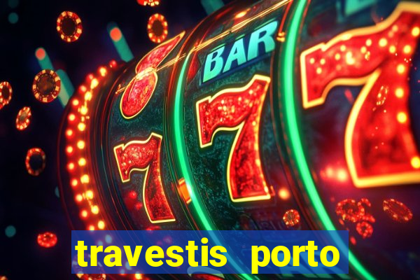 travestis porto velho acompanhnates