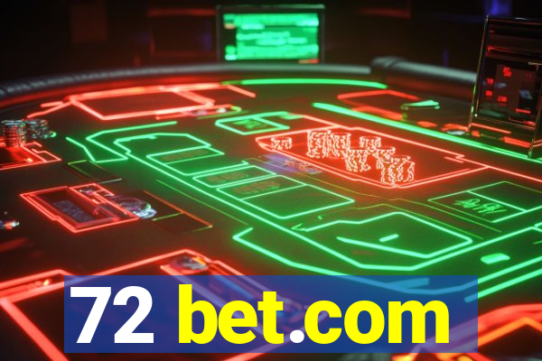 72 bet.com