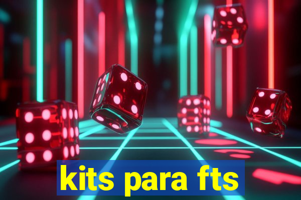 kits para fts