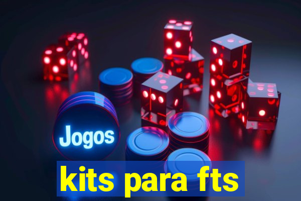 kits para fts