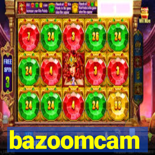 bazoomcam