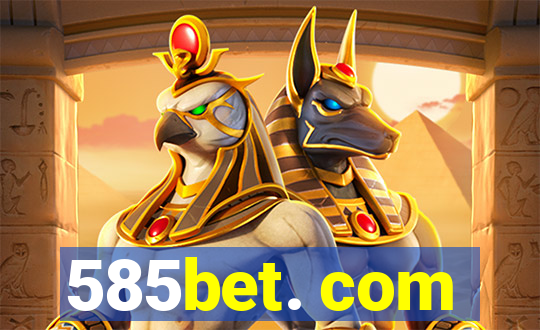 585bet. com