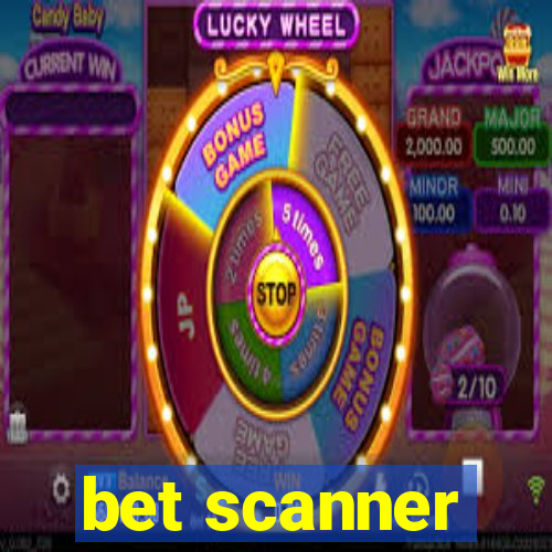 bet scanner