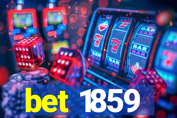 bet 1859