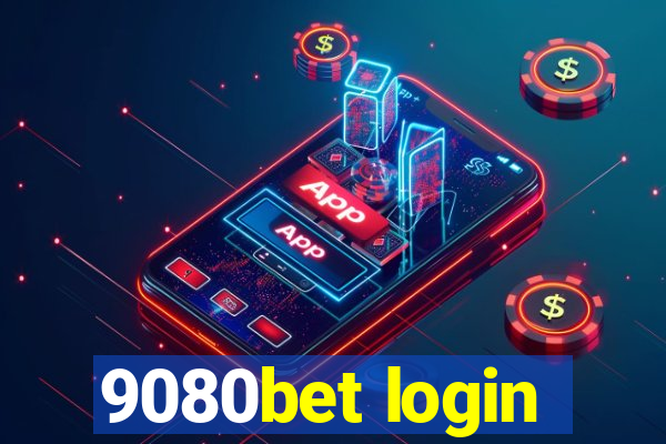 9080bet login