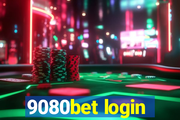 9080bet login