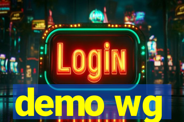 demo wg