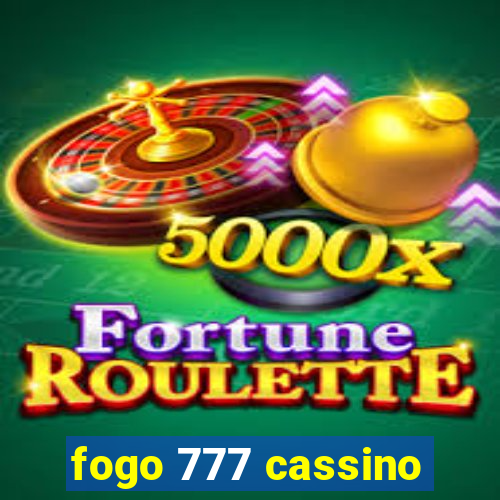 fogo 777 cassino