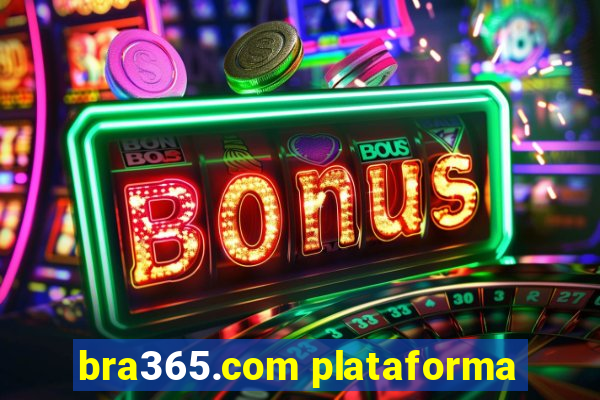 bra365.com plataforma