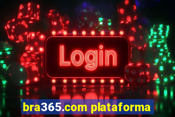 bra365.com plataforma