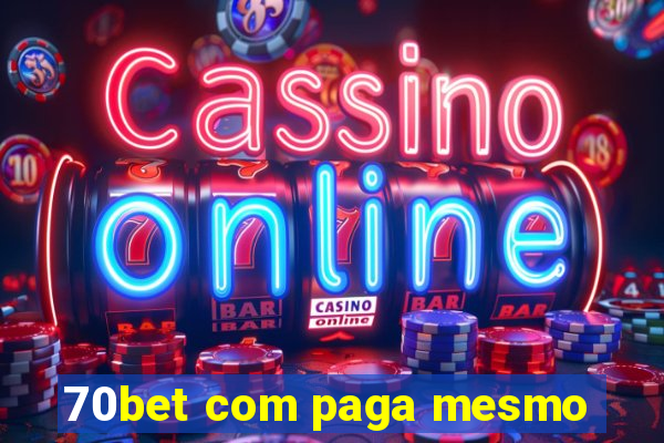 70bet com paga mesmo