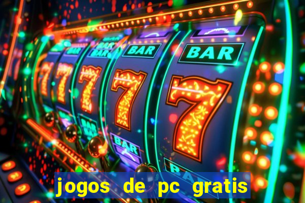 jogos de pc gratis para download