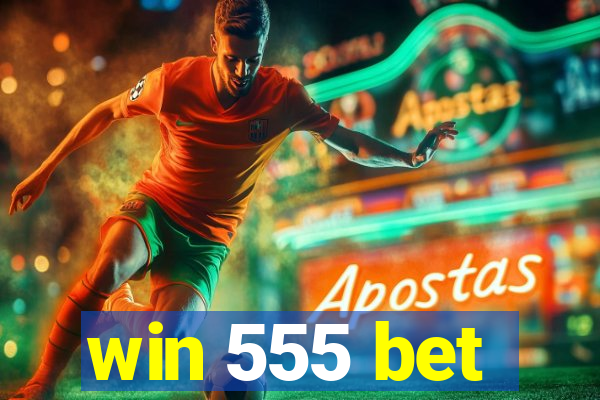 win 555 bet