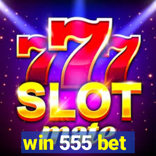 win 555 bet