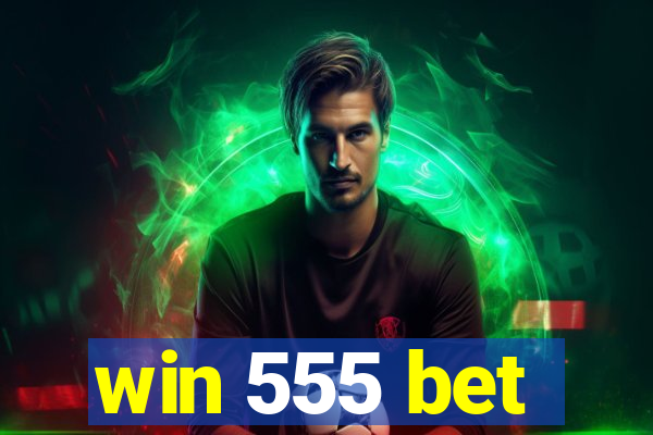 win 555 bet