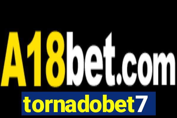 tornadobet7