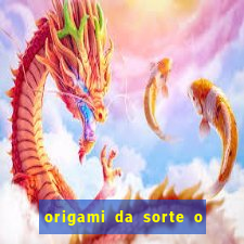 origami da sorte o que escrever