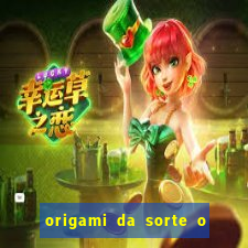 origami da sorte o que escrever