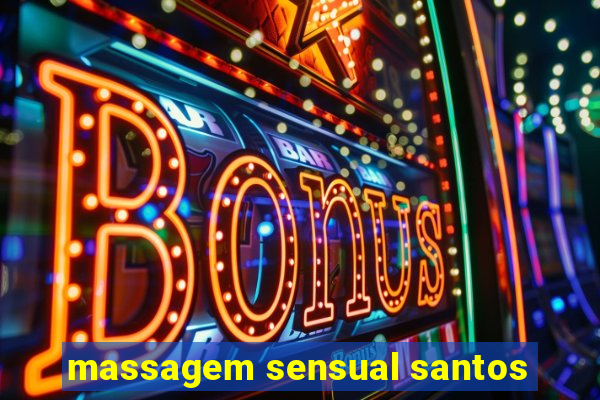 massagem sensual santos