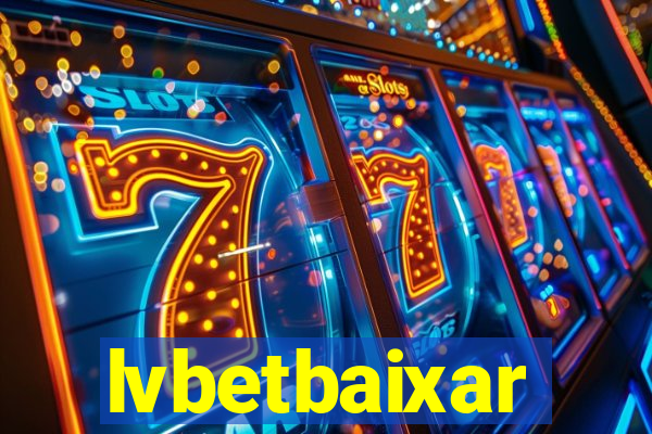 lvbetbaixar