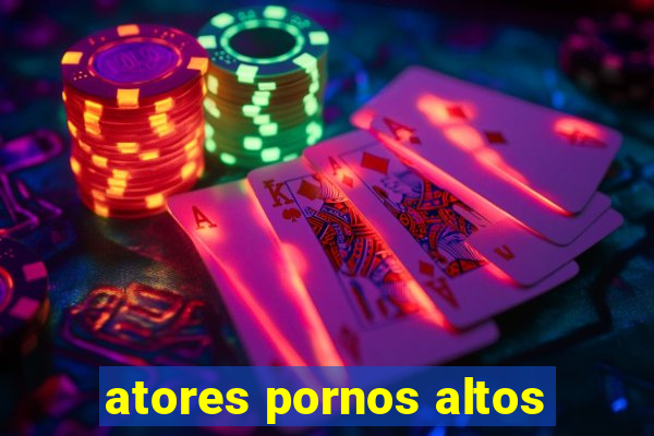 atores pornos altos