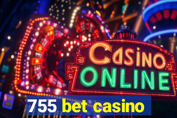 755 bet casino