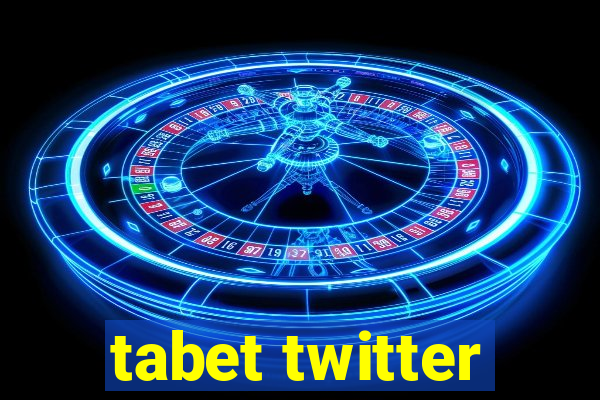 tabet twitter