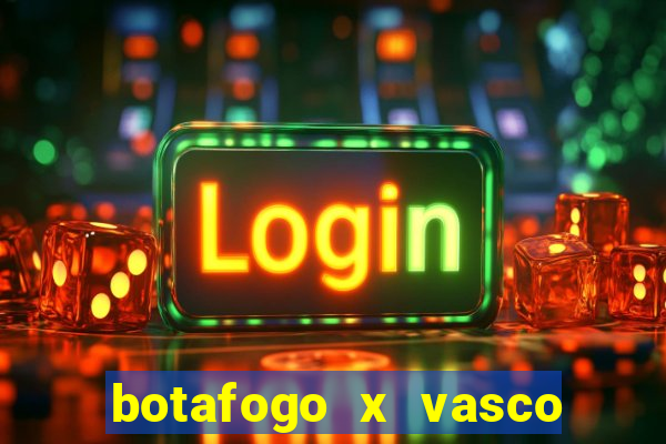 botafogo x vasco ao vivo futemax