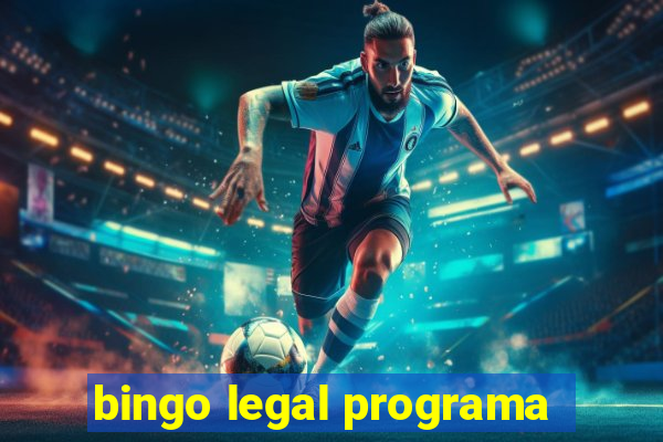 bingo legal programa