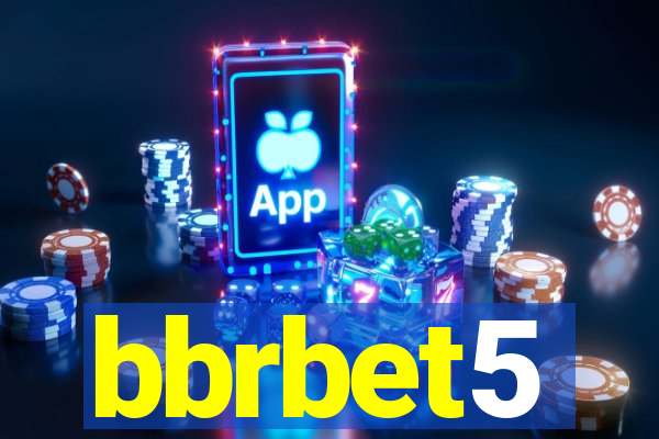 bbrbet5