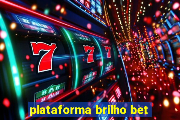 plataforma brilho bet