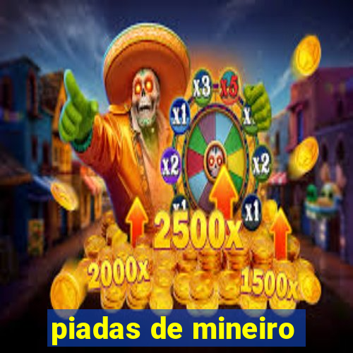 piadas de mineiro