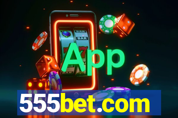 555bet.com