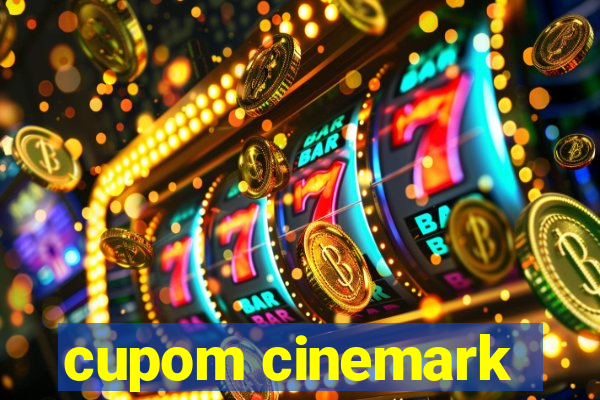 cupom cinemark