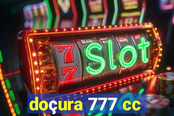 doçura 777 cc