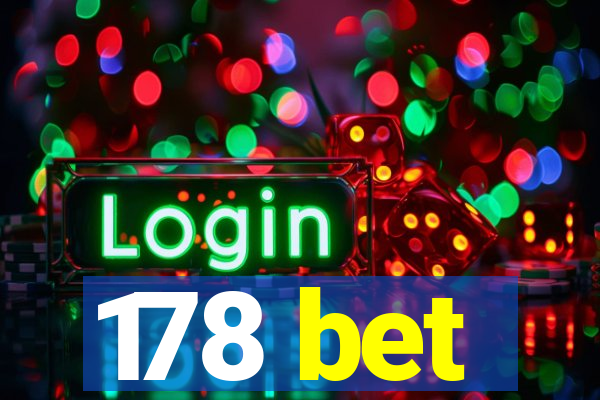 178 bet