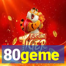 80geme