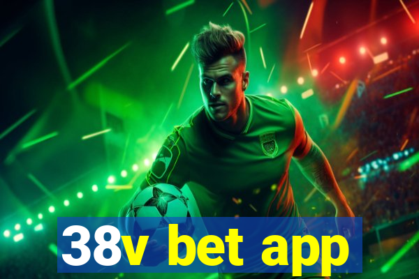 38v bet app