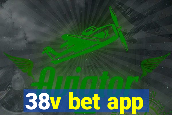 38v bet app