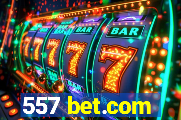 557 bet.com