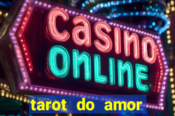 tarot do amor estrela guia o que dizem as cartas