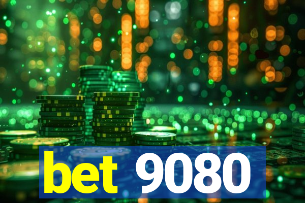 bet 9080