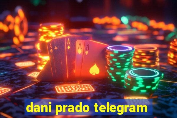 dani prado telegram