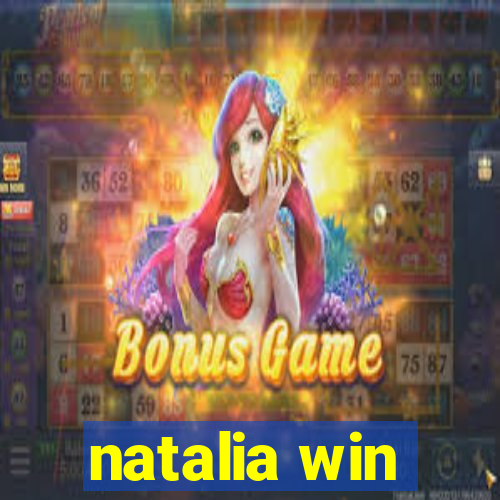 natalia win