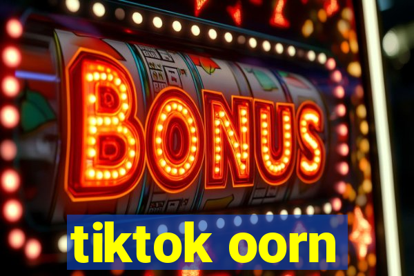 tiktok oorn