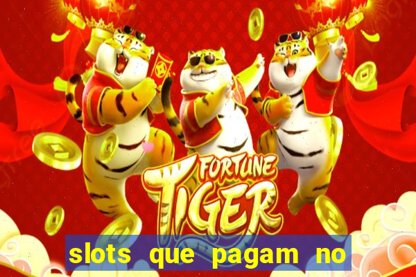 slots que pagam no cadastro sem depósito