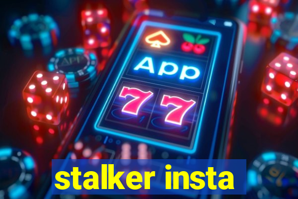 stalker insta