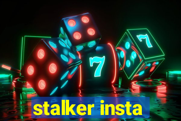 stalker insta